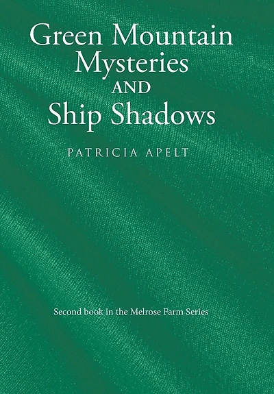 Green Mountain Mysteries and Ship Shadows