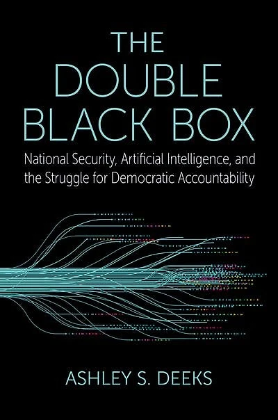 the Double Black Box: National Security, Artificial Intelligence, and Struggle for Democratic Accountability