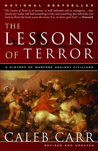 The Lessons of Terror: A History Warfare Against Civilians