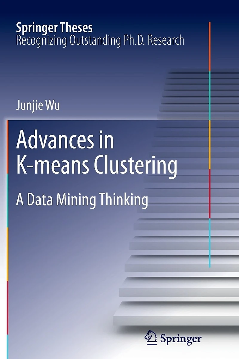 Advances K-means Clustering: A Data Mining Thinking
