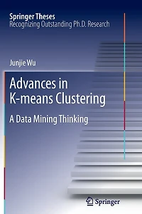 Advances K-means Clustering: A Data Mining Thinking