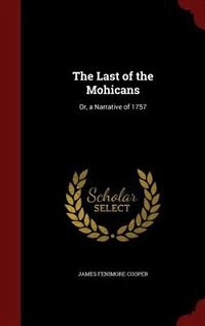 The Last of the Mohicans: Or