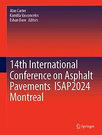 14th International Conference on Asphalt Pavements ISAP2024 Montreal