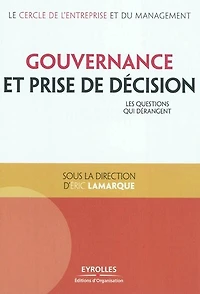 Gouvernance et prise de décision: les questions qui dérangent