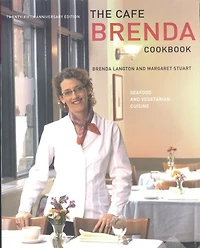 Cafe Brenda Cookbook: Seafood and Vegetarian Cuisine