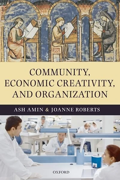 Community, Economic Creativity, and Organization: Community, Economic Creativity, and Organization