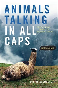 Animals Talking All Caps: It's Just What It Sounds Like