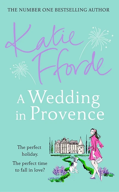 A Wedding Provence: From the #1 bestselling author of uplifting feel-good fiction