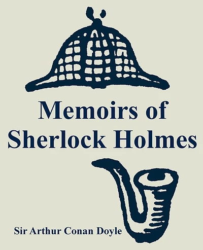 Memoirs Of Sherlock Holmes