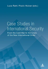 Case Studies International Security: From the Cold War to Crisis of New Order