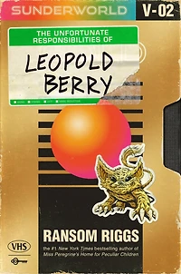 Sunderworld, Vol. 2: The Unfortunate Responsibilities of Leopold Berry