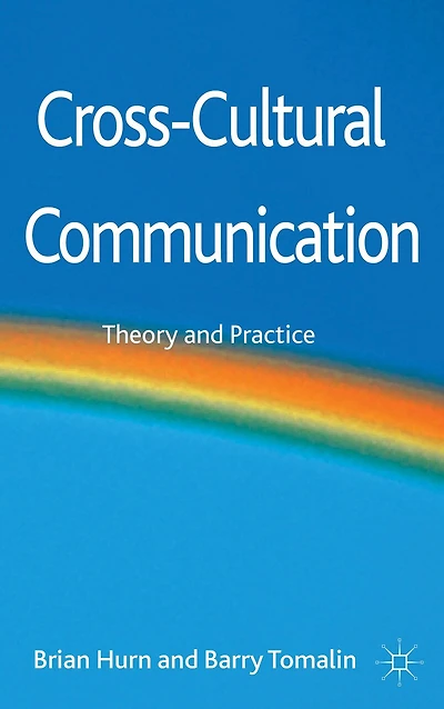 Cross-cultural Communication: Theory And Practice
