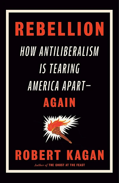 Rebellion: Donald Trump and the Antiliberal Tradition America