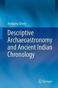 Descriptive Archaeoastronomy and Ancient Indian Chronology