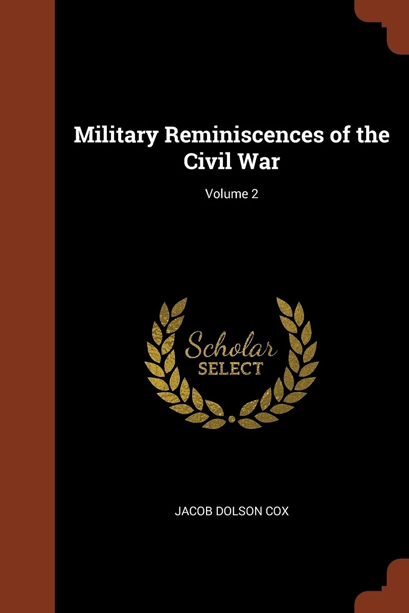 Military Reminiscences of the Civil War, Vol. 2 (Classic Reprint)