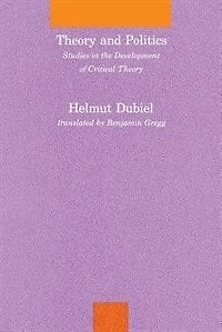Theory And Politics: Studies In The Development Of Critical Theory