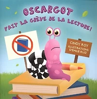 Oscargot fait la grève de la lecture!
