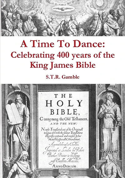 A Time to Dance: Celebrating 400 years of the King James Bible