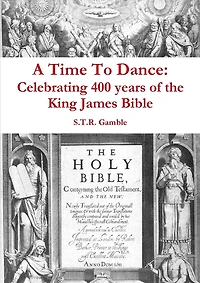 A Time to Dance: Celebrating 400 years of the King James Bible