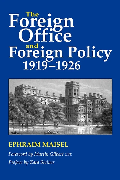 The Foreign Office and Foreign Policy, 1919-1926