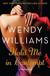 Hold Me Contempt: A Romance