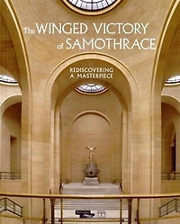 The Winged Victory of Samothrace: Rediscovering a Masterpiece