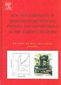 New Developments in High-Pressure Mineral Physics and Applications to the Earth's Interior