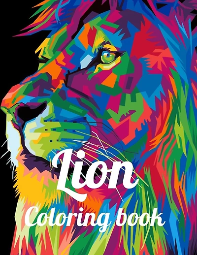 Lion coloring book: A Coloring Book Of 35 Lions in a Range of Styles and Ornate Patterns