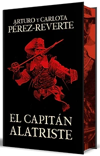 El capitán Alatriste (edición especial limitada con cantos pintados) / Captain Alatriste (Limited Edition with Sprayed Edges)