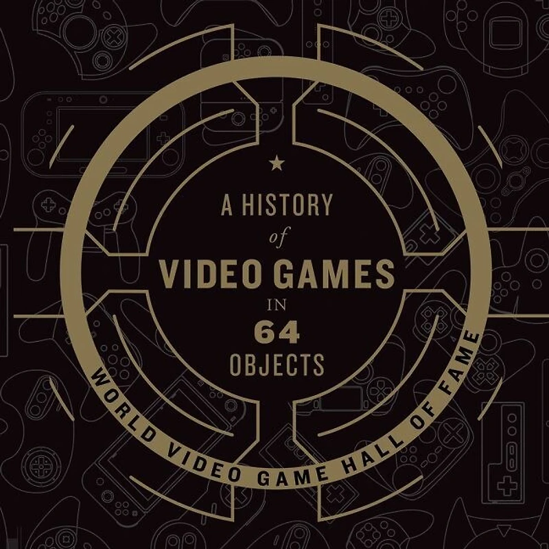 A History of Video Games 64 Objects