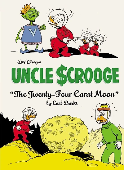 Walt Disney's Uncle Scrooge The Twenty-four Carat Moon: The Complete Carl Barks Disney Library Vol. 22