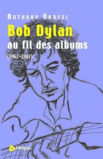 Bob Dylan: au fil des albums, 1966-2001