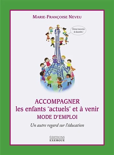 Accompagner les enfants actuels et à venir: mode d'emploi