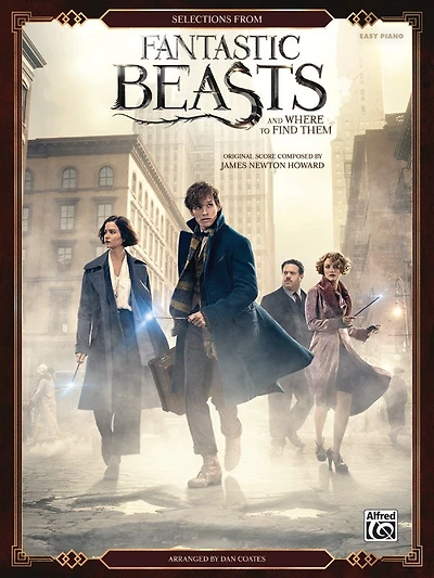 Selections From Fantastic Beasts And Where To Find Them: Easy Piano