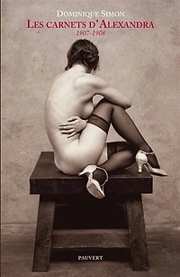 Les carnets d'Alexandra: 1907-1908