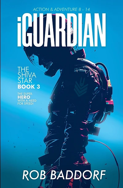 iGuardian, The Shiva Star (Book 3): Action & Adventure 8 - 14
