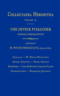 Divine Pymander: Collectanea Hermetica Volume 2