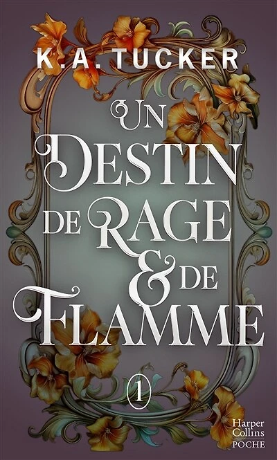 Un destin de rage & de flamme