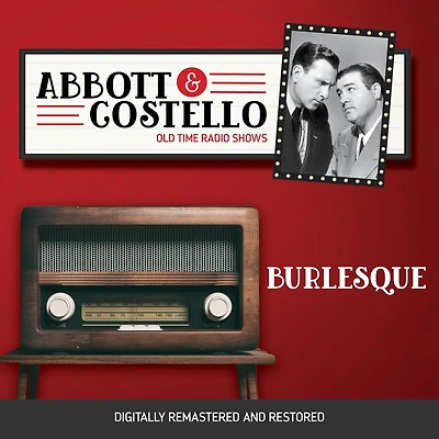 Abbott and Costello: Burlesque