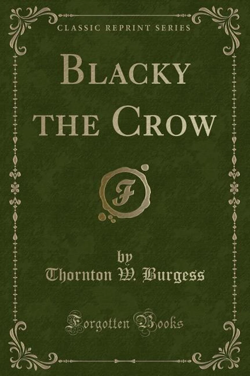 Blacky the Crow (Classic Reprint)