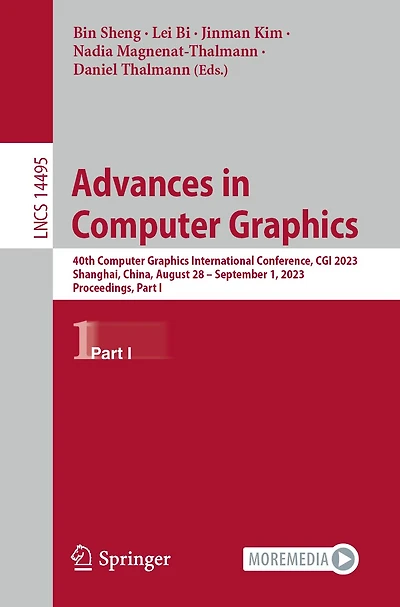 Advances Computer Graphics: 40th Graphics International Conference, CGI 2023, Shanghai, China, August 28-September 1, Proceedings