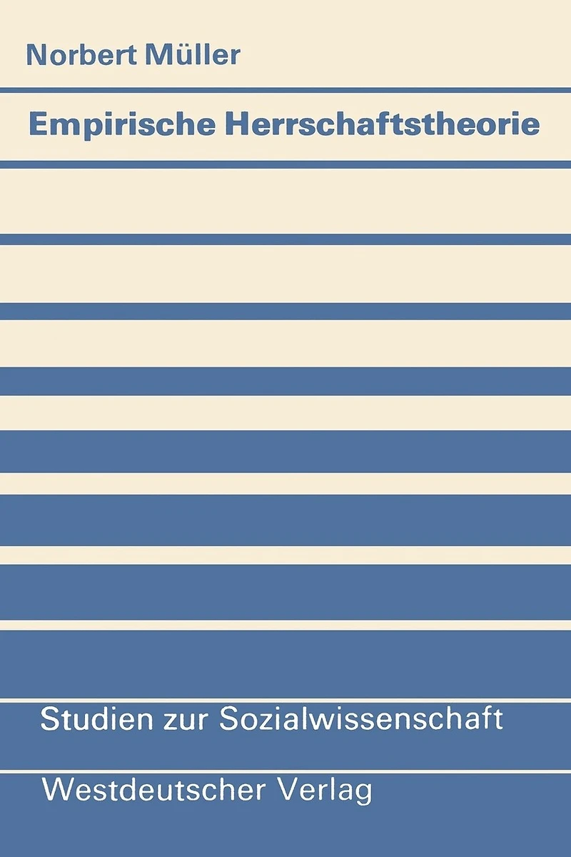 Empirische Herrschaftstheorie: Zur Beziehung Zwischen Kontextdifferenzierung, Politischer Herrschaft Und Politischer Sozialisation