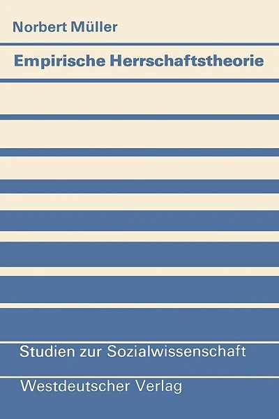 Empirische Herrschaftstheorie: Zur Beziehung Zwischen Kontextdifferenzierung, Politischer Herrschaft Und Politischer Sozialisation