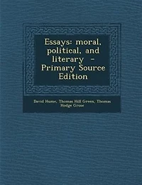Essays: moral, political, and literary