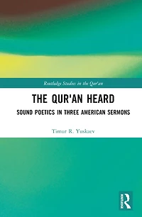 The Qur'an Heard: Sound Poetics Three American Sermons