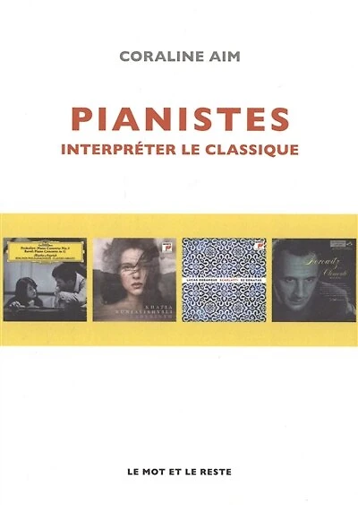 Pianistes: interpréter le classique