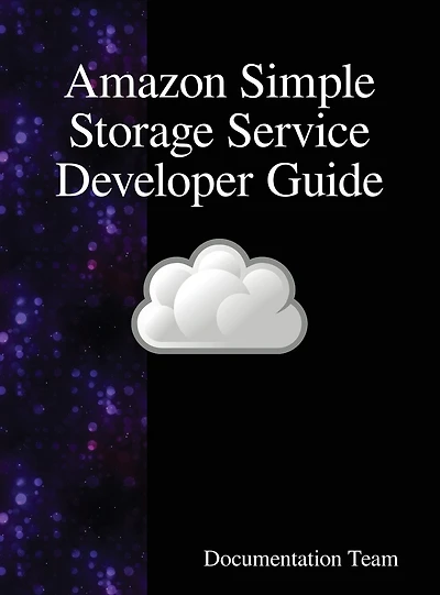 Amazon Simple Storage Service Developer Guide