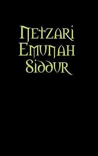 Netzari Emunah Siddur