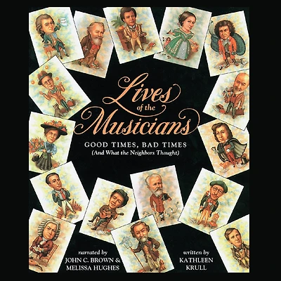 Lives of the Musicians: Good Times, Bad Times (and What Neighbors Thought)