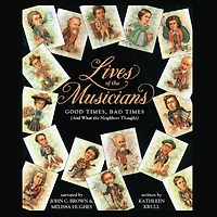 Lives of the Musicians: Good Times, Bad Times (and What Neighbors Thought)